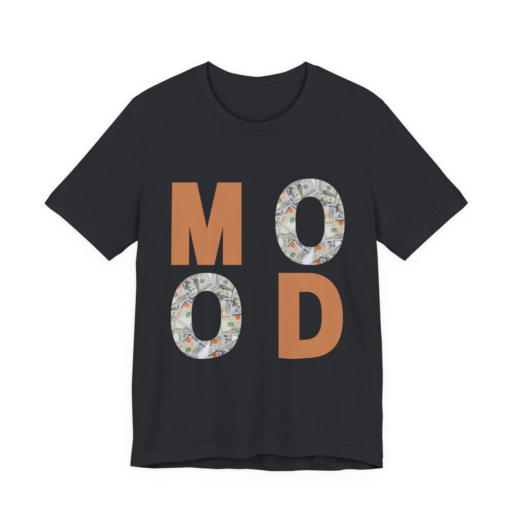 Money Mood T-Shirt