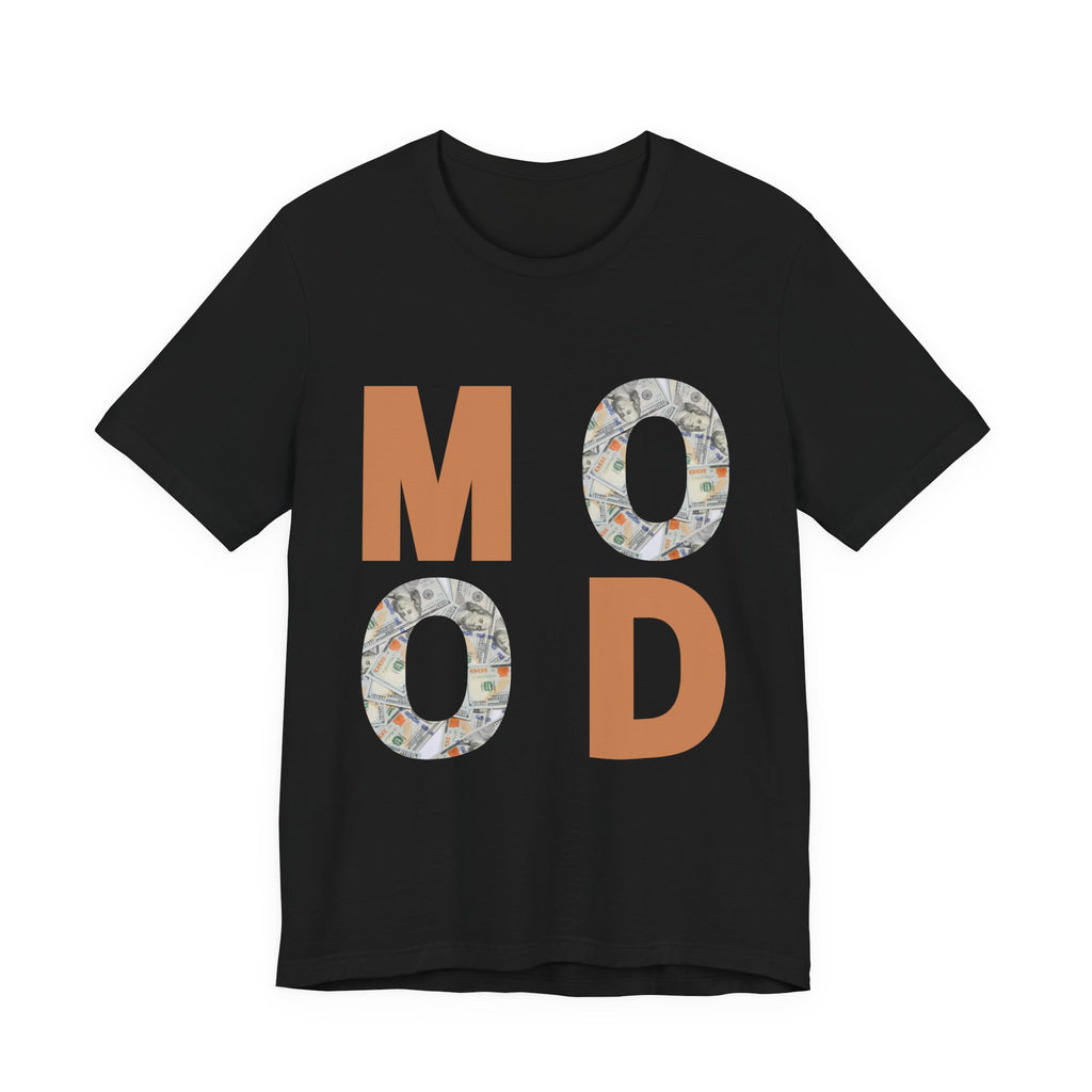 Money Mood T-Shirt